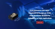 II-VI announces AEC-Q102 compliance of its 940 nm VCSEL Flood Illuminator Modules for Automotive In-Cabin Applications