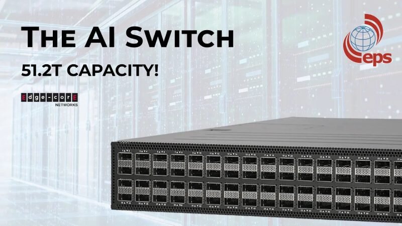 Edgecore AIS800-64D 800G AI/ML 网络交换机开箱