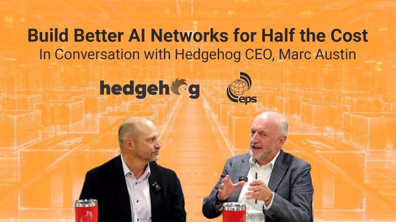Hedgehog CEO Marc Austin 谈以一半成本构建 AI 网络