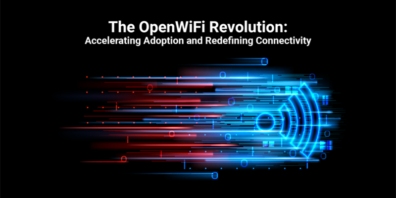 The OpenWiFi Revolution: Accelerating Adoption and