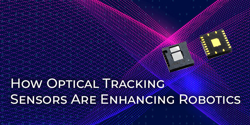 How Optical Tracking Sensors are Enhancing Robotic