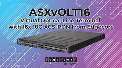 ASXvOLT16 - virtual Optical Line Terminal with 16x 10G XGS-PON from Edgecore