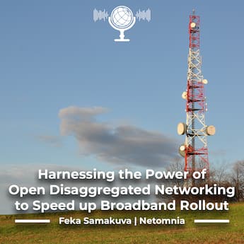 Harnessing the Power of Open Disaggregated Networking to Speed up Broadband Rollout