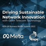 Driving Sustainable Network Innovation with Open Telecom Technology | ISPA Business Model Summit '22